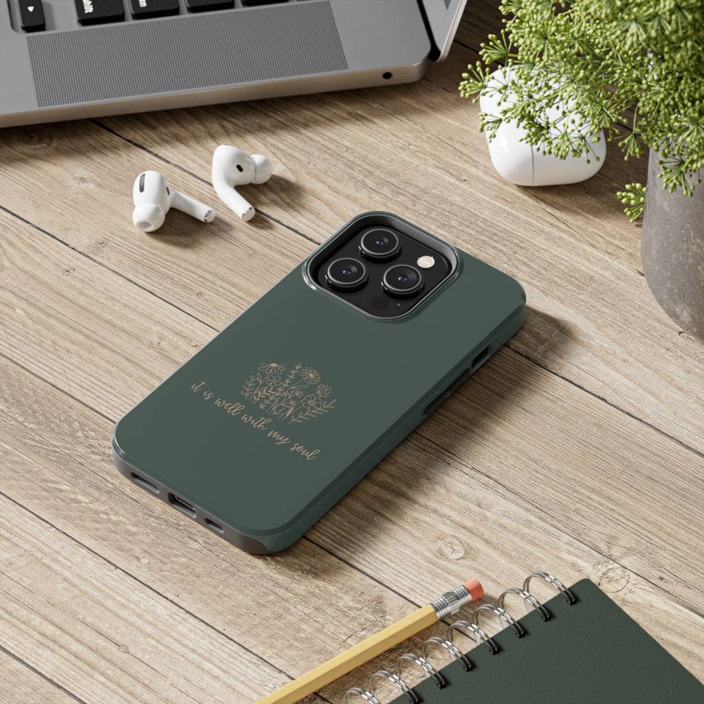 Tough Phone Case — 'It Is Well With My Soul' Floral Protective Phone Cover