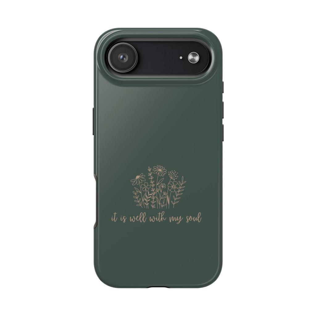 Tough Phone Case — 'It Is Well With My Soul' Floral Protective Phone Cover