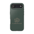 Tough Phone Case — 'It Is Well With My Soul' Floral Protective Phone Cover