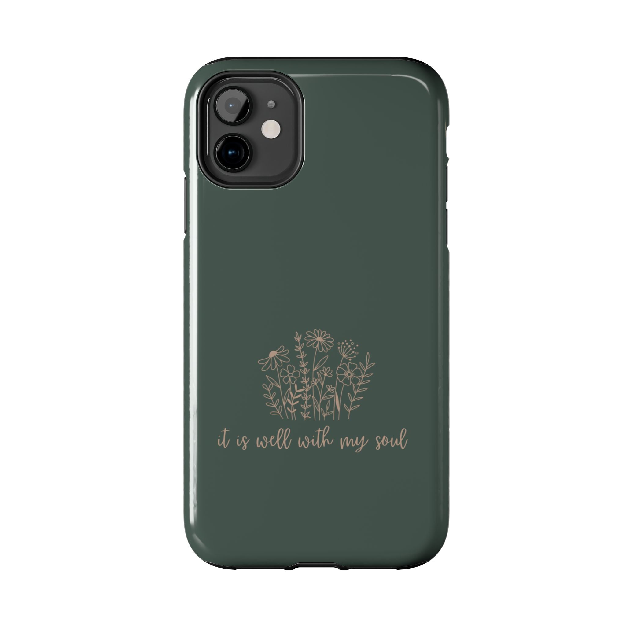 Tough Phone Case — 'It Is Well With My Soul' Floral Protective Phone Cover