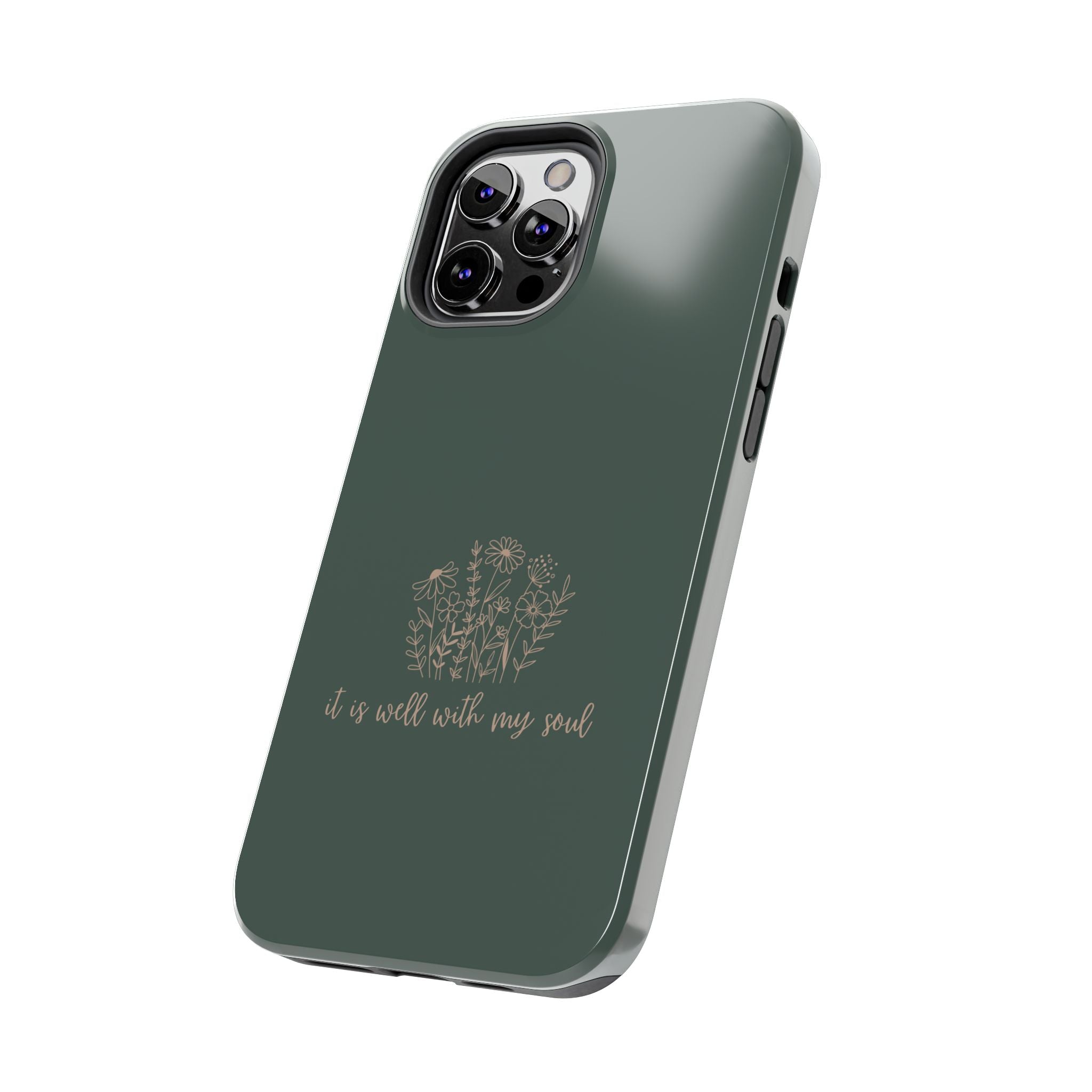 Tough Phone Case — 'It Is Well With My Soul' Floral Protective Phone Cover