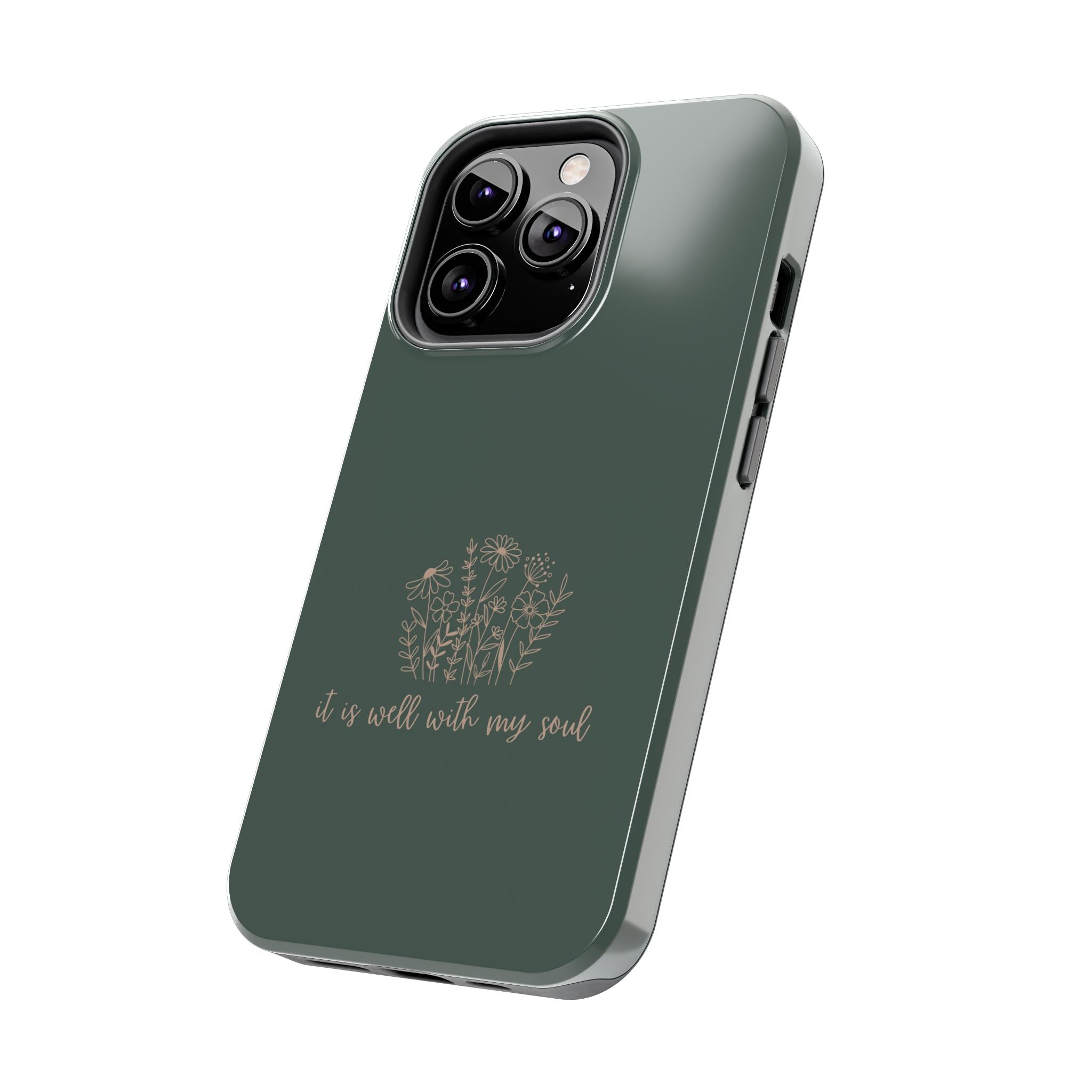 Tough Phone Case — 'It Is Well With My Soul' Floral Protective Phone Cover