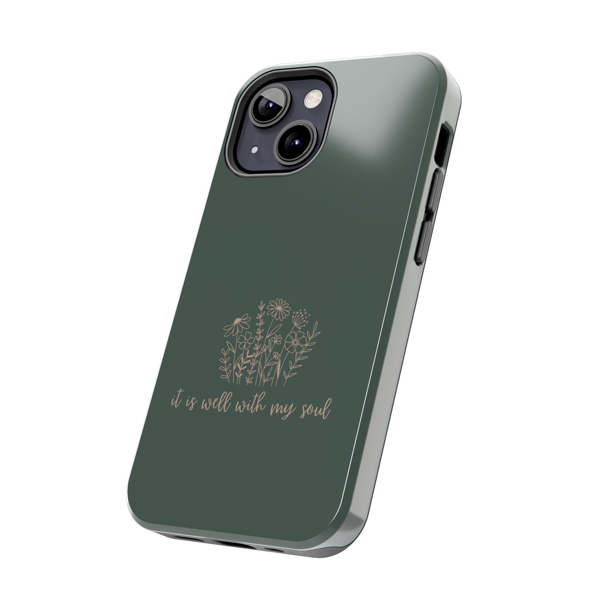 Tough Phone Case — 'It Is Well With My Soul' Floral Protective Phone Cover