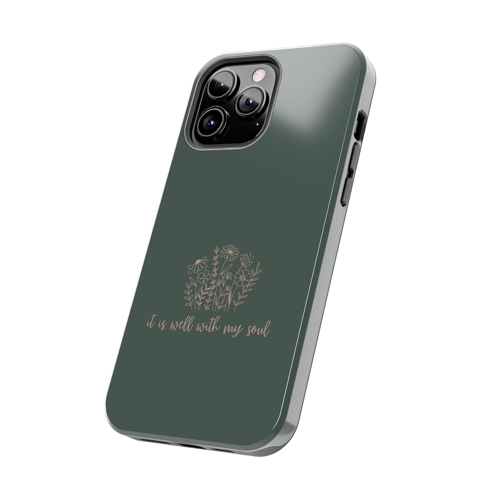 Tough Phone Case — 'It Is Well With My Soul' Floral Protective Phone Cover