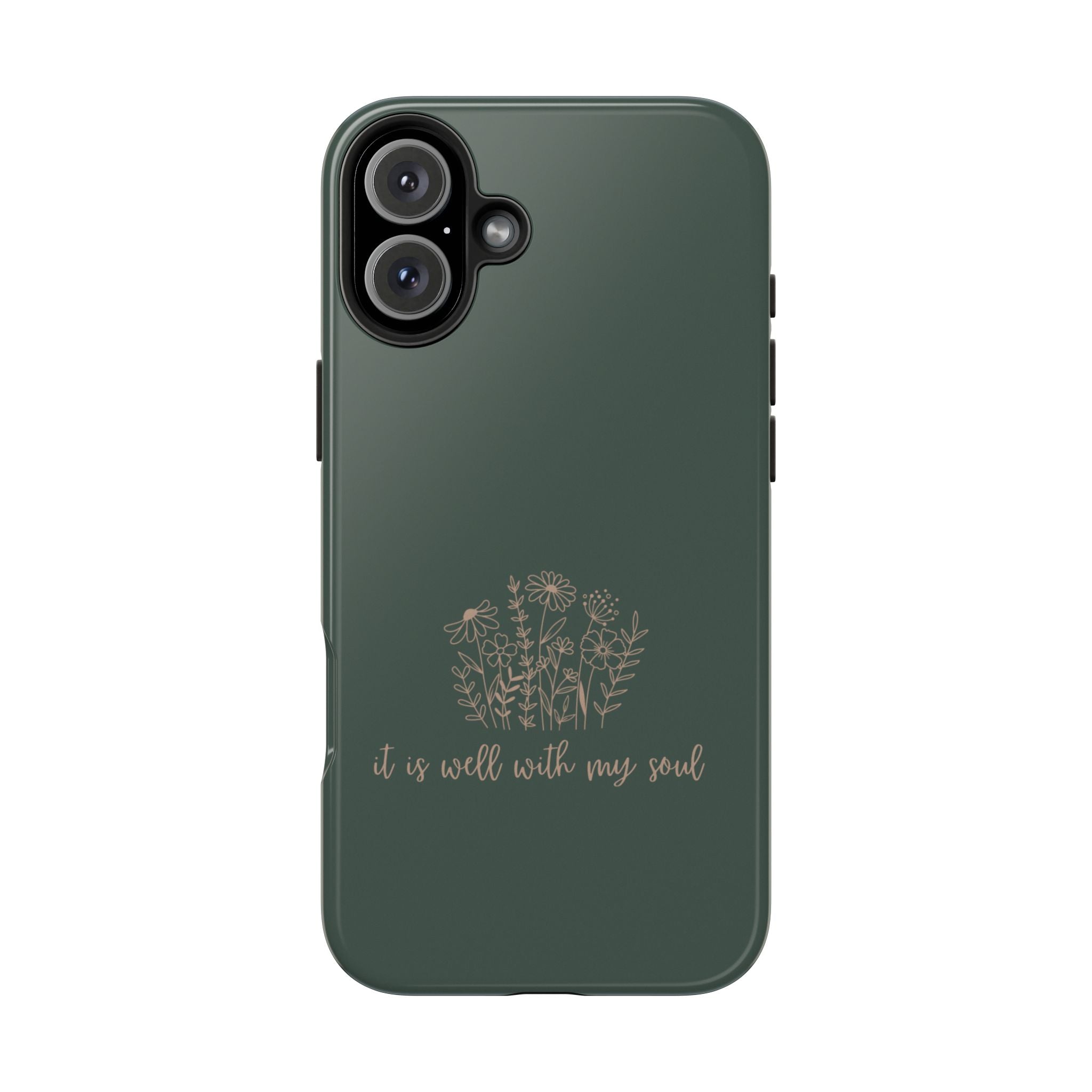 Tough Phone Case — 'It Is Well With My Soul' Floral Protective Phone Cover