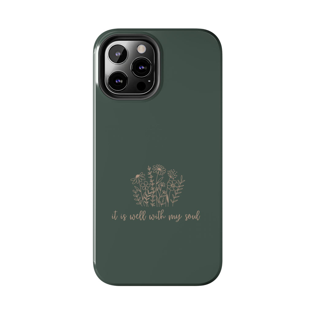 Tough Phone Case — 'It Is Well With My Soul' Floral Protective Phone Cover