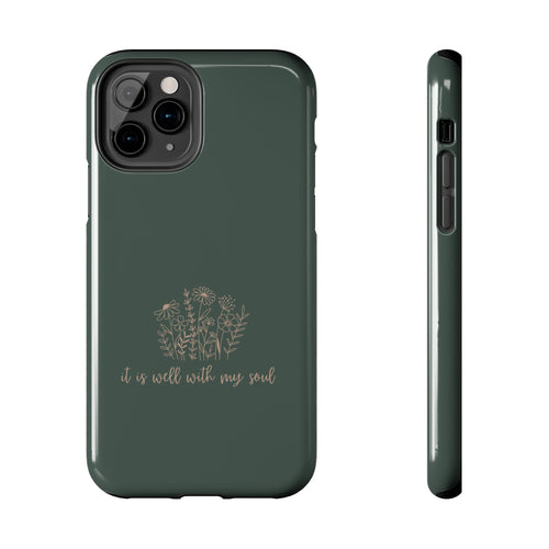 Tough Phone Case — 'It Is Well With My Soul' Floral Protective Phone Cover