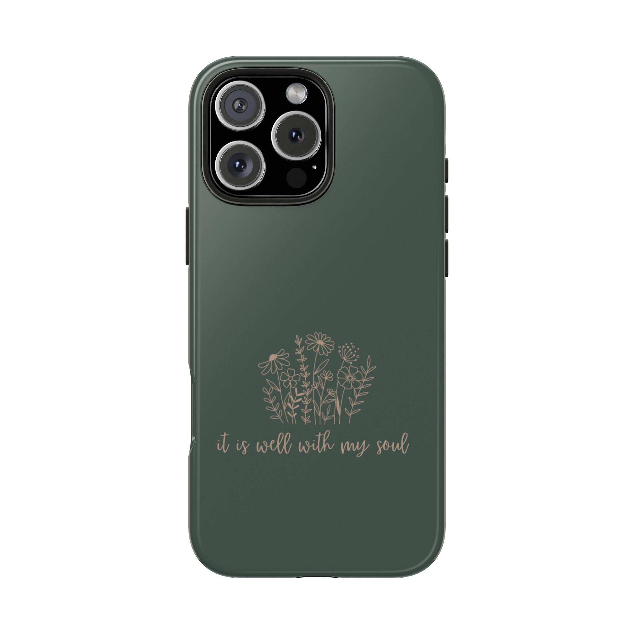 Tough Phone Case — 'It Is Well With My Soul' Floral Protective Phone Cover