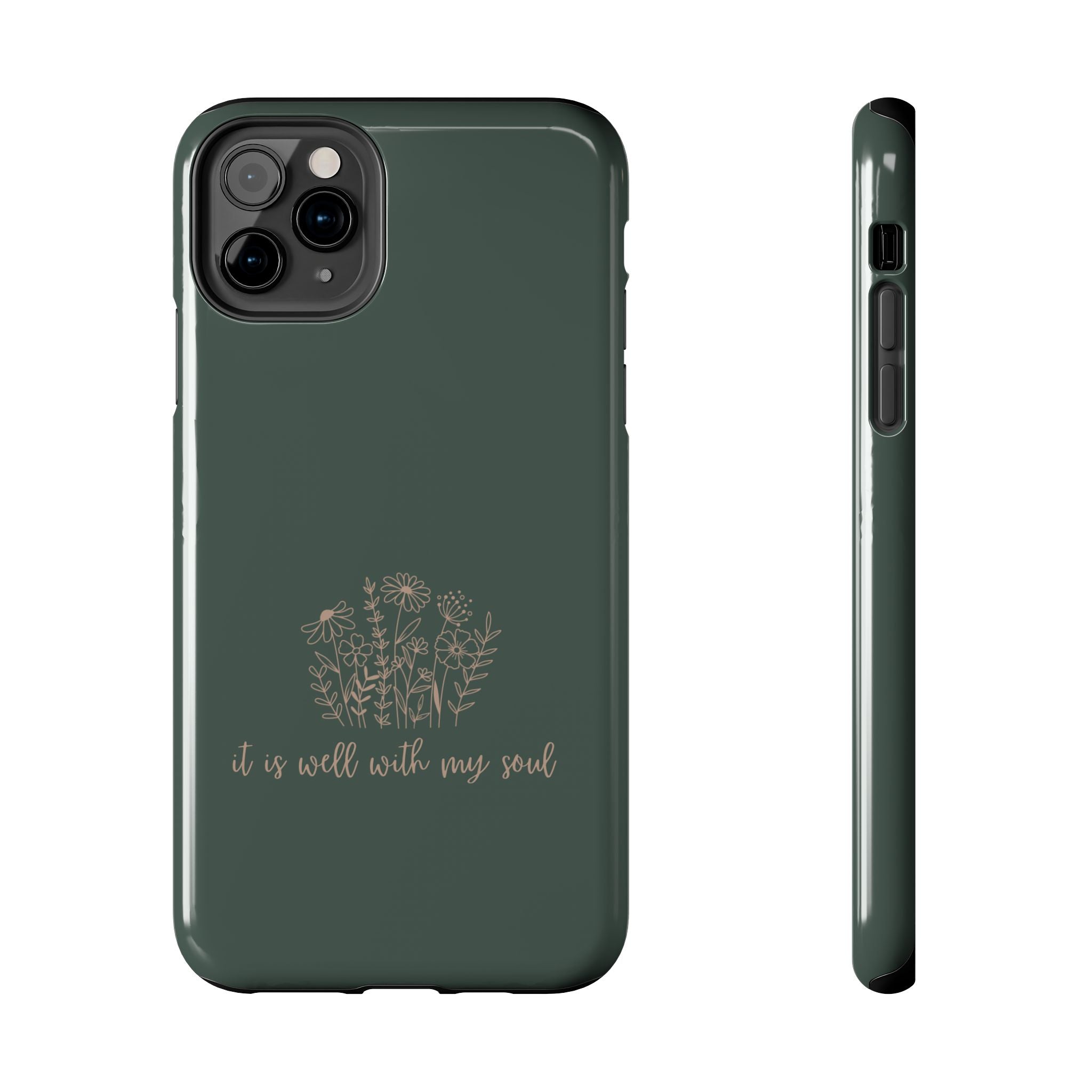 Tough Phone Case — 'It Is Well With My Soul' Floral Protective Phone Cover