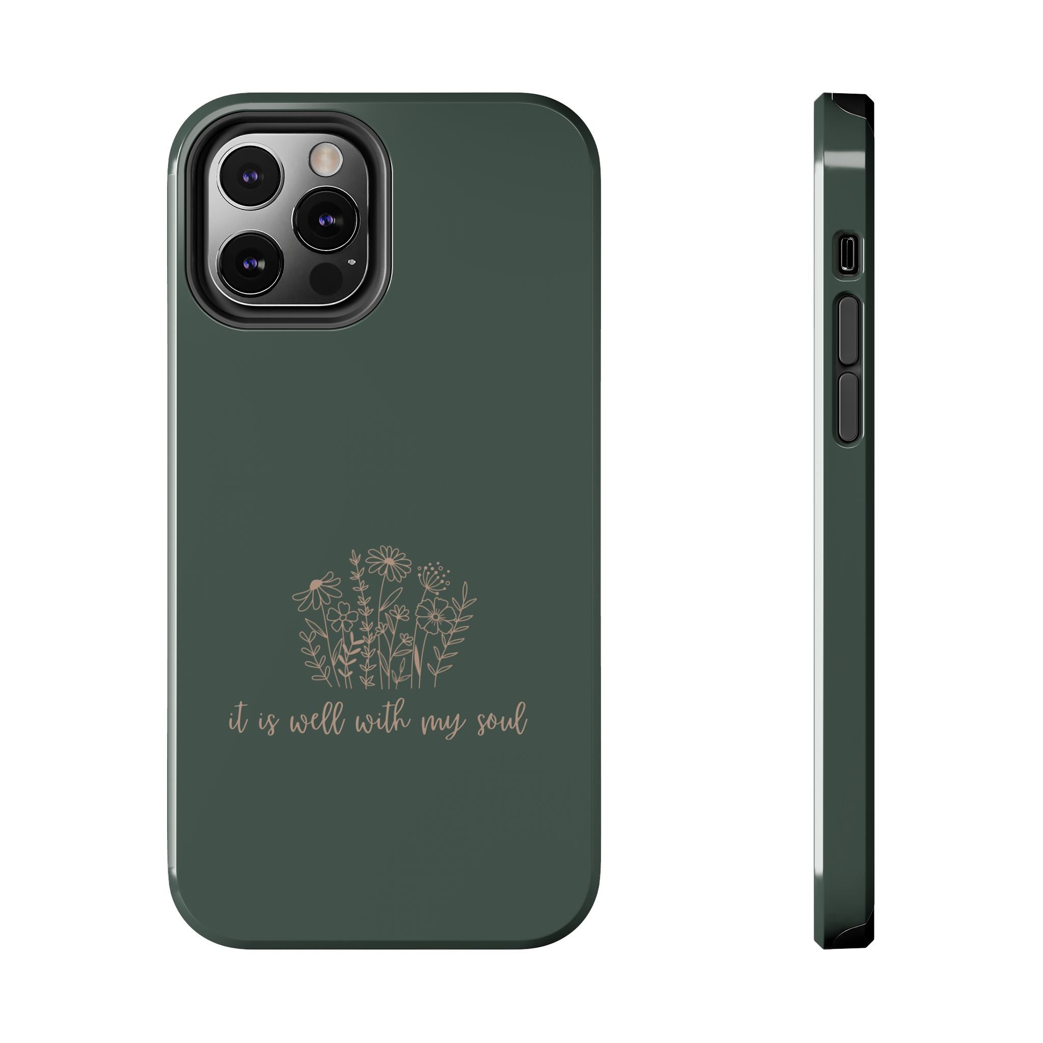 Tough Phone Case — 'It Is Well With My Soul' Floral Protective Phone Cover