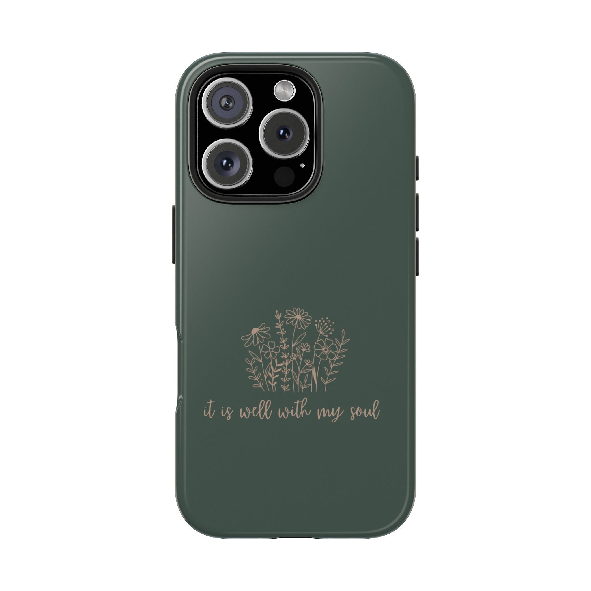 Tough Phone Case — 'It Is Well With My Soul' Floral Protective Phone Cover