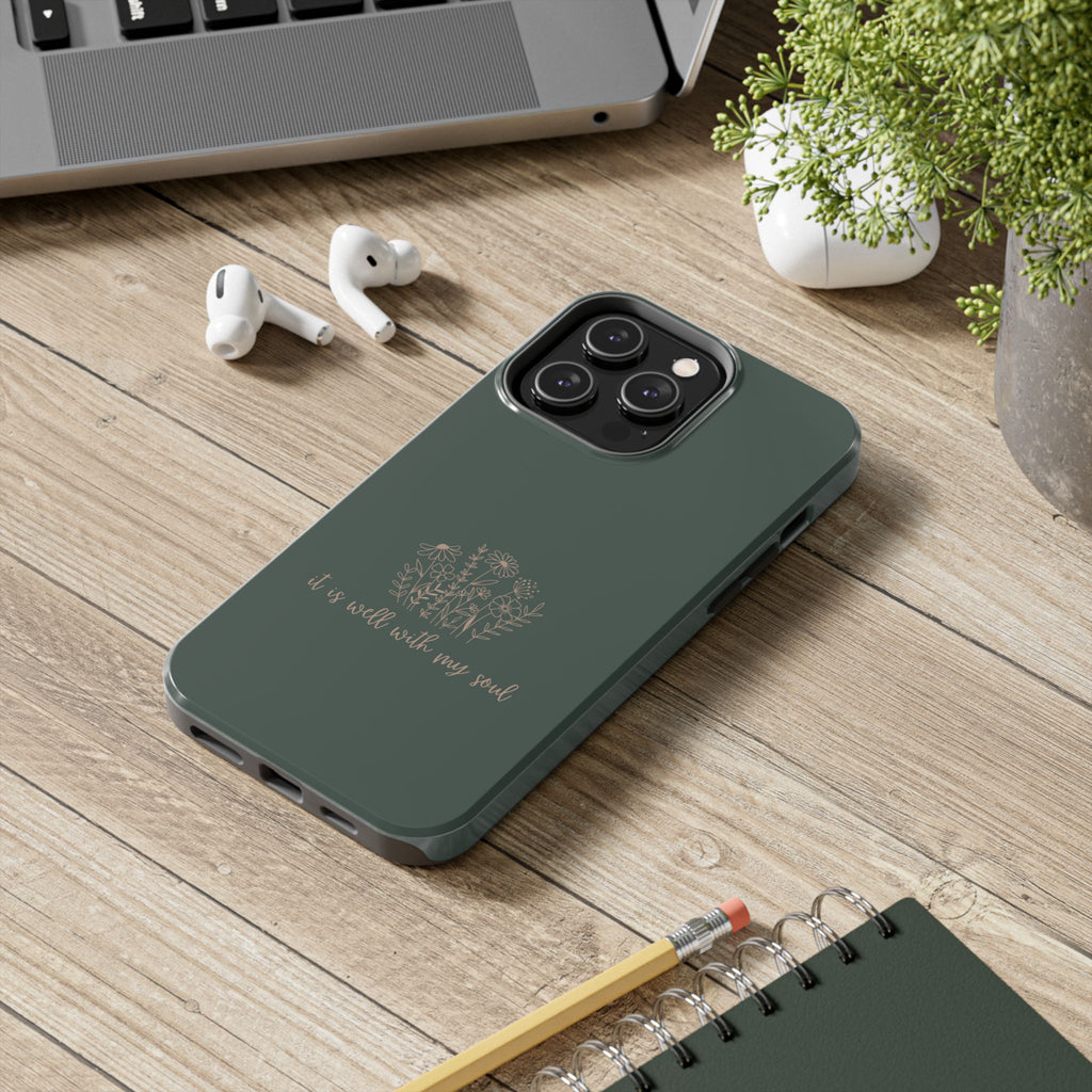 Tough Phone Case — 'It Is Well With My Soul' Floral Protective Phone Cover