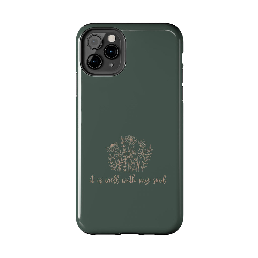 Tough Phone Case — 'It Is Well With My Soul' Floral Protective Phone Cover