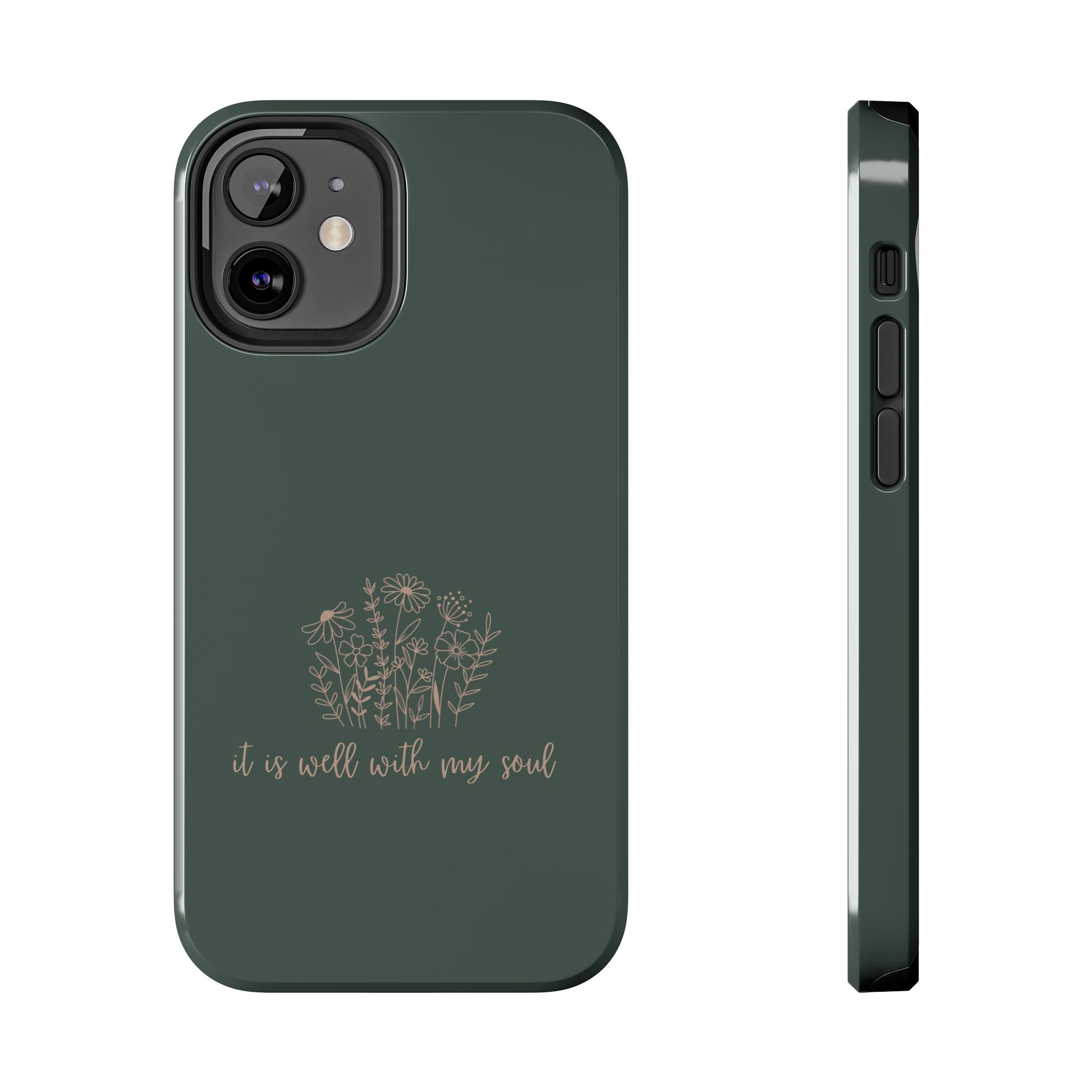 Tough Phone Case — 'It Is Well With My Soul' Floral Protective Phone Cover