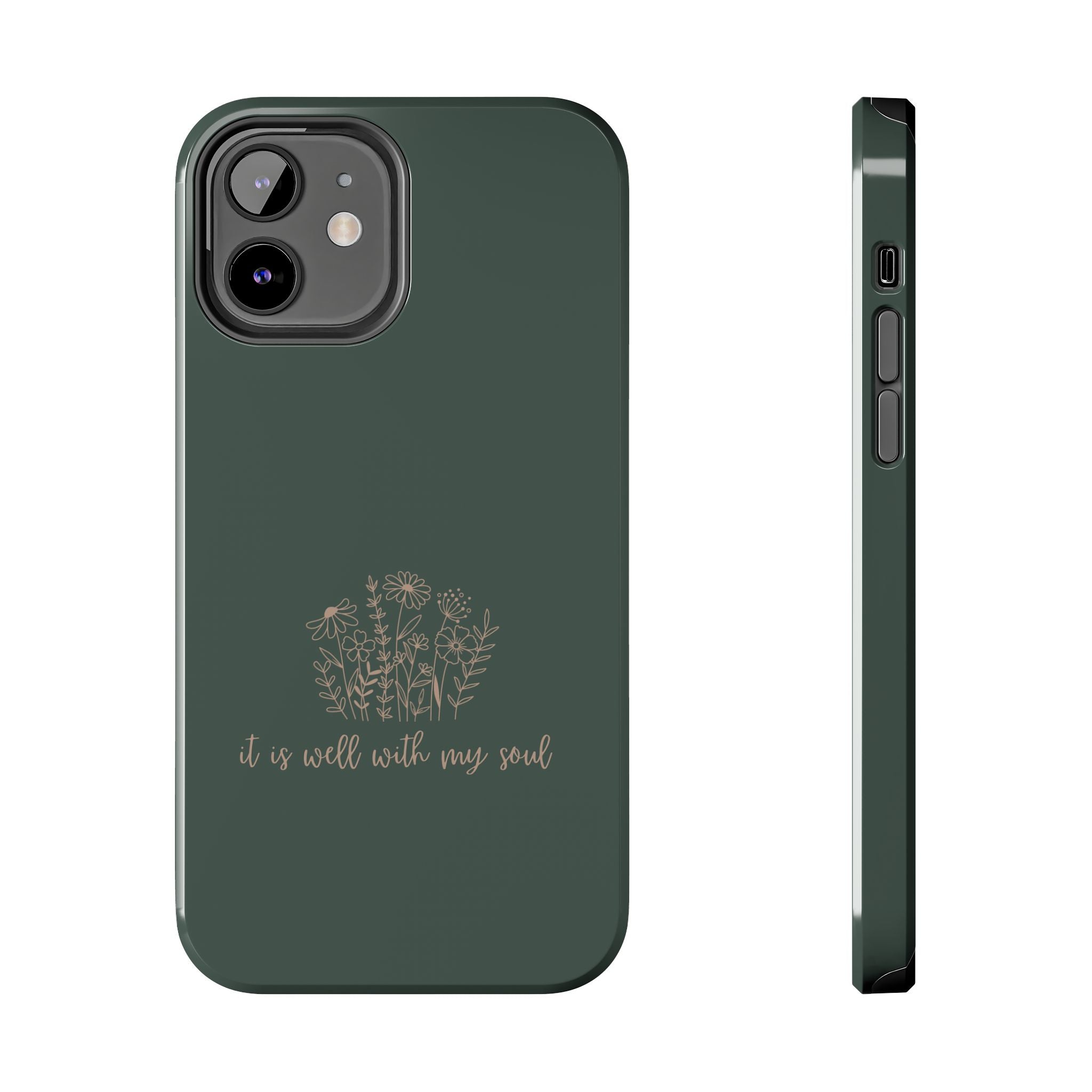 Tough Phone Case — 'It Is Well With My Soul' Floral Protective Phone Cover