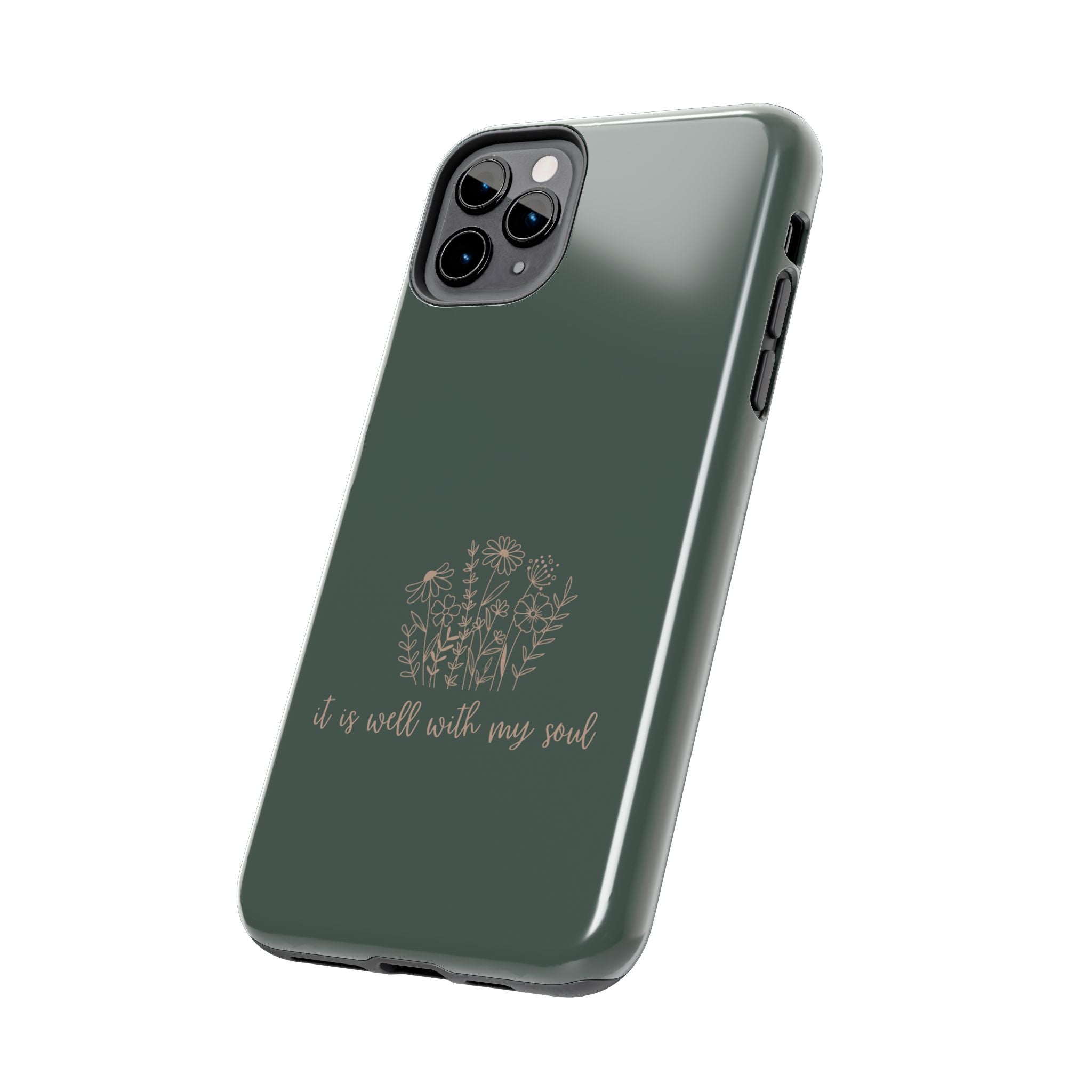 Tough Phone Case — 'It Is Well With My Soul' Floral Protective Phone Cover